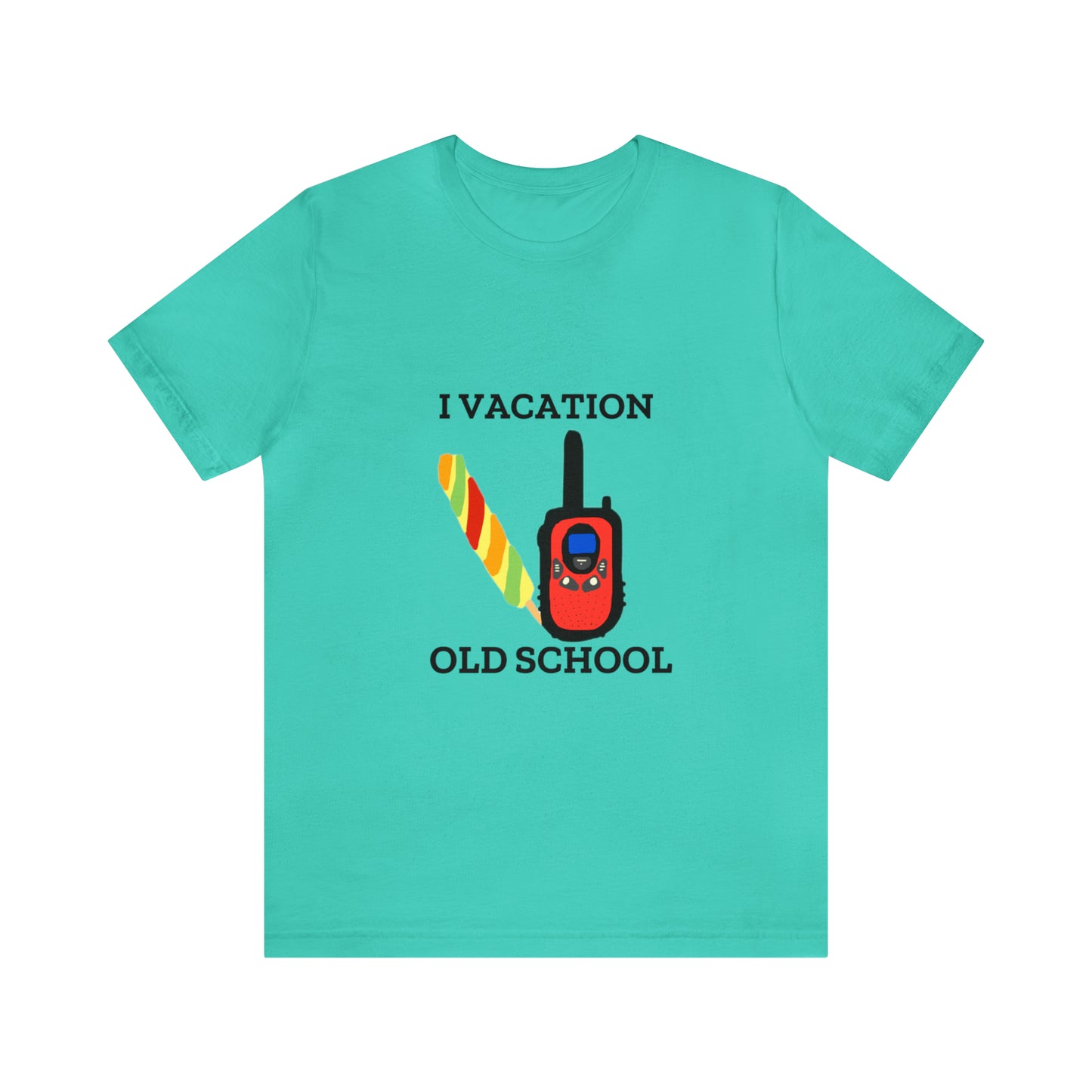 "I Vacation Old School" Unisex Jersey Short Sleeve Tee