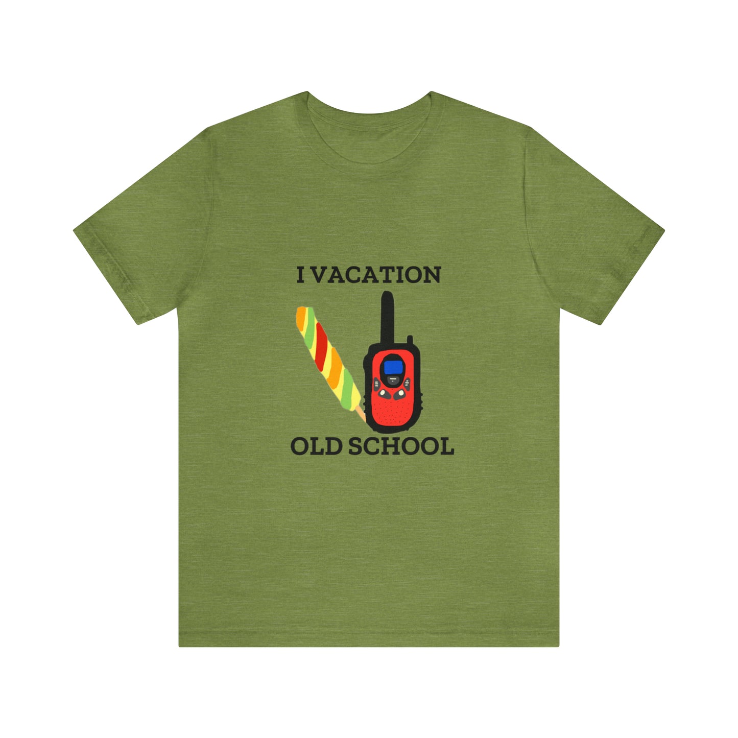 "I Vacation Old School" Unisex Jersey Short Sleeve Tee