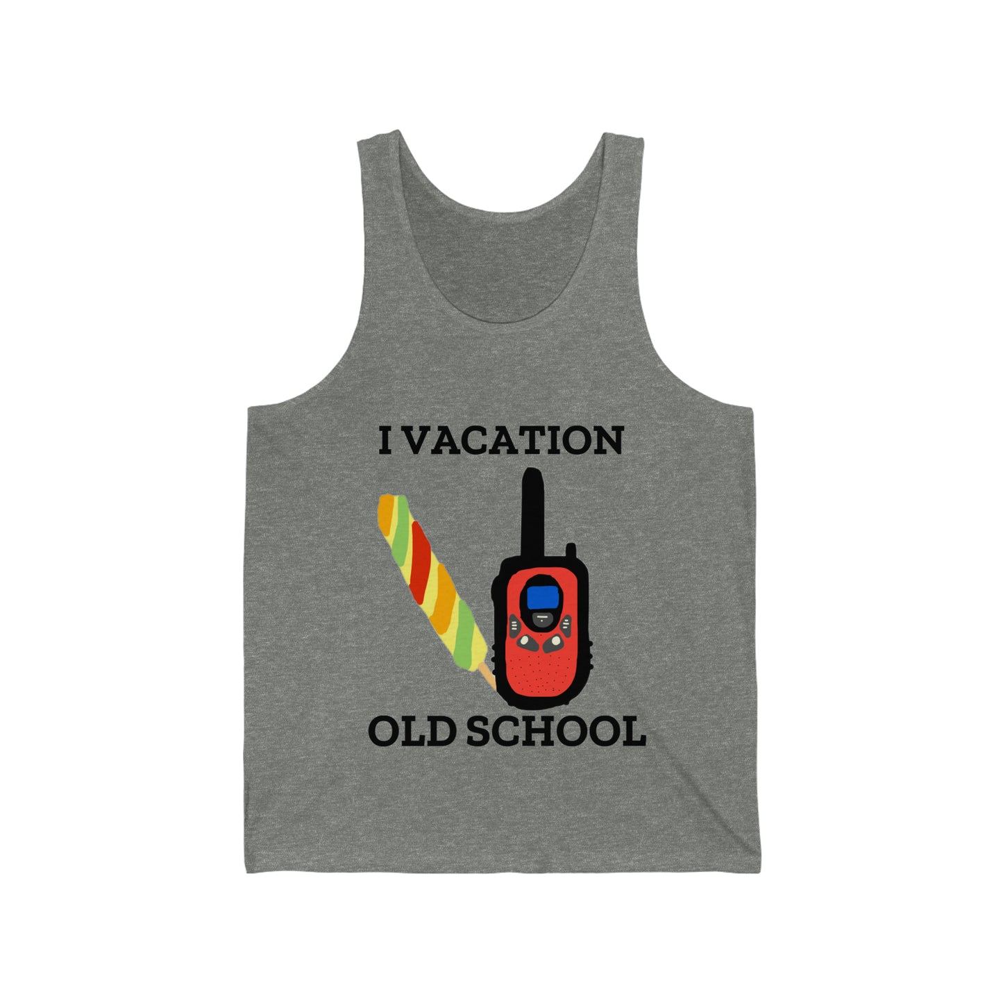 "I Vacation Old School" Unisex Jersey Tank