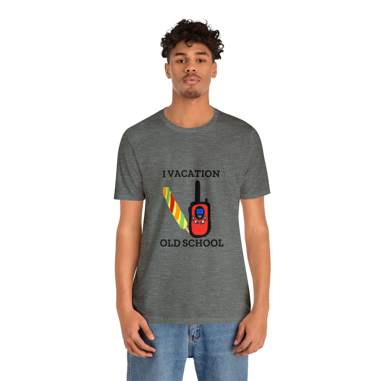 "I Vacation Old School" Unisex Jersey Short Sleeve Tee