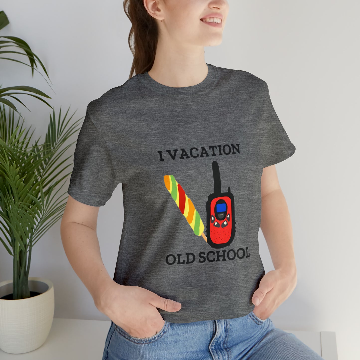 "I Vacation Old School" Unisex Jersey Short Sleeve Tee