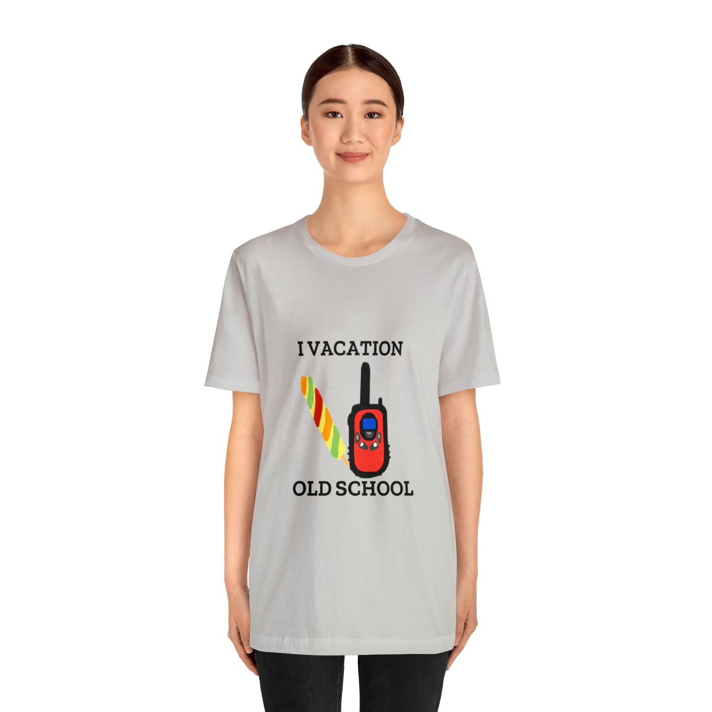 "I Vacation Old School" Unisex Jersey Short Sleeve Tee