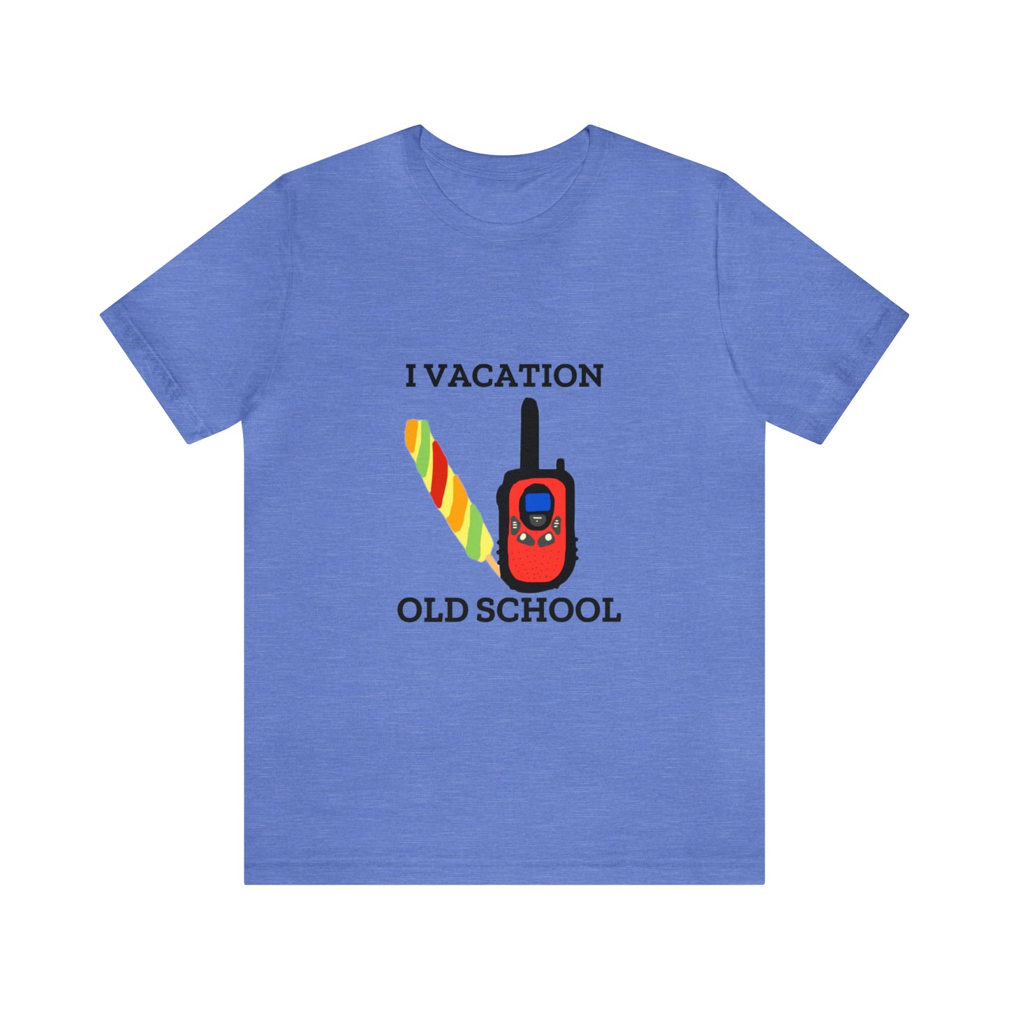 "I Vacation Old School" Unisex Jersey Short Sleeve Tee
